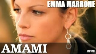 EMMA MARRONE  AMAMI  TESTO  ALBUM SCHIENA [upl. by Aicek]