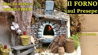 Il FORNO a legna sul PRESEPE tutorial costruire forno  How to make a WOODFIRED on NATIVITY SCENE [upl. by Trbor]