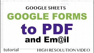 Google Forms to PDF amp Email while storing data in Google Sheets [upl. by Rochette]