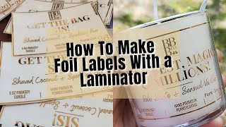 How to Make Foiled Labels for Products [upl. by Christabel]