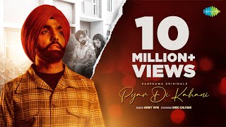 Pyar Di Kahani  Ammy Virk  Nikki Galrani Official Video Navjit Buttar  Latest Punjabi Song 2021 [upl. by Rufe]