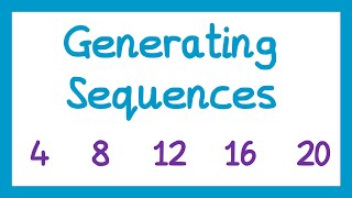 Generating Sequences  GCSE Maths [upl. by Vinia]