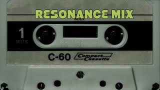 RESONANCE MIX [upl. by Kassi]