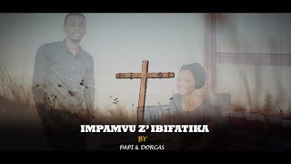 Impamvu zibifatika  Papi Clever amp Dorcas ft LIC band  Video lyrics 2020 [upl. by Ttoile]