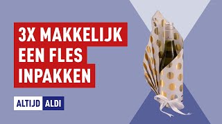 3 x makkelijk een fles inpakken  Altijd ALDI [upl. by Marou]