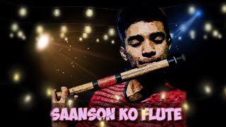 Flute Version  Saanson Ko Jine Ka Sahara  By Neelesh [upl. by Krug]