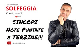 Solfeggiamo Sincopi Note Puntate e Terzine [upl. by Urian]