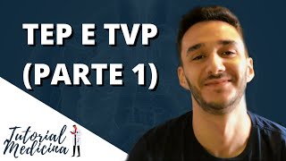 TEP e TVP 1  Tromboembolismo Pulmonar e Trombose Venosa Profunda [upl. by Sathrum]