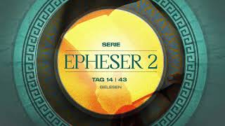 Tag 14 💛 Epheser 27 gelesen [upl. by Nosiddam564]