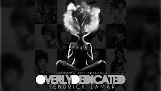 HOC  Kendrick Lamar Overly Dedicated [upl. by Orian]