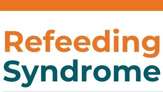 Refeeding syndrome [upl. by Notlit]