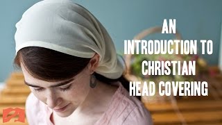 An Introduction to Christian Head Covering [upl. by Ayeki]