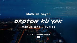 OROTON KU YAK MINUS ONE ᴴᴰ [upl. by Clemens]