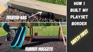 How I Built My Playset Border and Safety Surface [upl. by Bertolde]