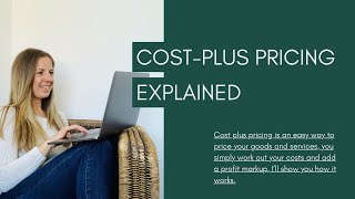 Cost plus pricing explained [upl. by Ymer]