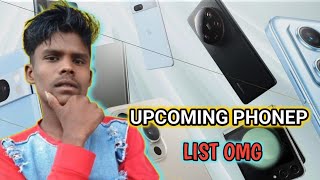 UPCOMING PHONE BEST PHONE COMING THE LIST FAN VIDEO [upl. by Jere805]