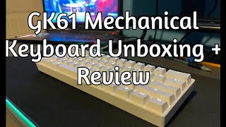 GK61 Mechanical Keyboard Unboxing  Review [upl. by Ttirrem]