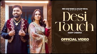 Desi Touch Full Video Harf Cheema  Sargi Maan  Pooja Singh Rajput  New Punjabi Songs 2024 [upl. by Aihsemek892]