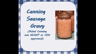 Canning Sausage Gravy [upl. by Gisser]