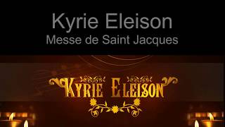 Kyrie Eleison  Messe de Saint Jacques La Forêt [upl. by Alleuqahs]