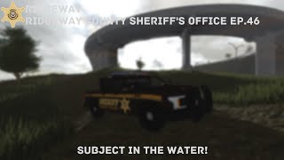 Roblox Ridgeway County  RCSO  Episode 46  Subject In The Water [upl. by Ecinna]