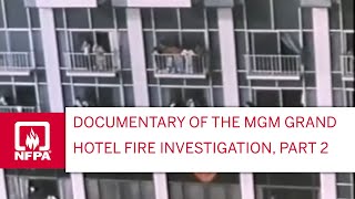 NFPA Documentary of the MGM Grand Hotel Fire Investigation Part 2 [upl. by Eitirahc103]