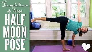 Half Moon Pose  Foundations of Yoga [upl. by Attolrahc]