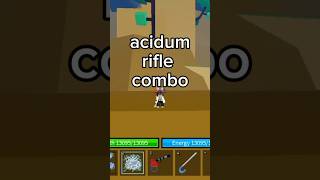 Acidum rifle combo fruit roblox bloxfrut mobilegame bloxfruits mobile shorts [upl. by Airdnal]