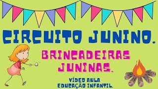 Circuito junino Brincadeiras de festa junina [upl. by Avonasac866]