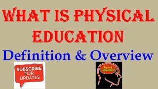 What is physical education Definition amp Overview [upl. by Gottfried732]