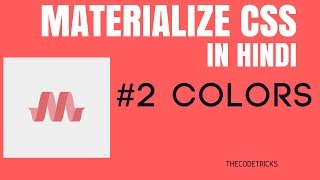 Materialize CSS Tutorials Hindi  2 Colors [upl. by Jelene452]