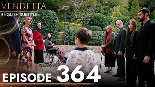 Vendetta Episode 364  Kan Cicekleri English Subtitled [upl. by Anaitit]