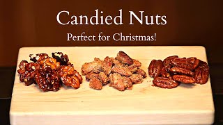 How to Make Candied Nuts Pecans Walnuts and Almonds  Perfect for Christmas [upl. by Hedve850]