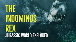 The Indominus Rex Jurassic World Explored [upl. by Ydnerb]