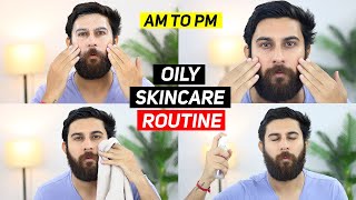 Skincare Routine For Oily Skin  Day To Night Skincare Tips For Oily Skin [upl. by Eerized466]