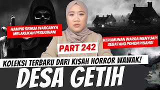 DESA GETIH  KHW PART 242 [upl. by Sandry401]