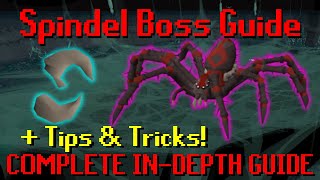 Spindel  A Complete INDEPTH Guide Tips amp Tricks  OSRS [upl. by Constantine]