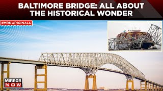 Baltimore Bridge History Behind The Iconic Construction [upl. by Banna350]