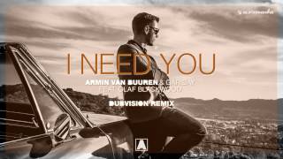 Armin van Buuren amp Garibay  I Need You feat Olaf Blackwood DubVision Remix [upl. by Repmek]