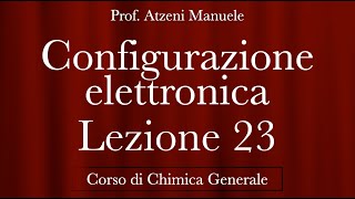 quotConfigurazione elettronicaquot L23 ProfAtzeni ISCRIVITI [upl. by Attenyl]