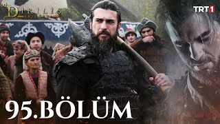 Diriliş Ertuğrul 95 Bölüm [upl. by Quartet]