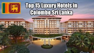 Top 15 Luxury Hotels In Colombo Sri Lanka 🇱🇰 [upl. by Alister]