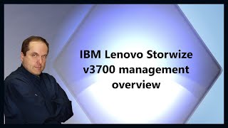 IBM Lenovo Storwize v3700 management overview [upl. by Defant904]