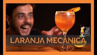 Drink com Energético  LARANJA MECÂNICA [upl. by Quentin]