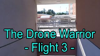 The Drone Warrior  Flight 3 [upl. by Nauqan]