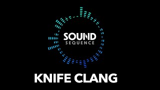 Knife Blade Clang  SFX Audio SOUND EFFECT  Copyright Free [upl. by Dercy417]