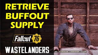 Retrieve the Buffout Supply  Supply amp Demand  Fallout 76 Wastelanders Buffout Supply [upl. by Juline]