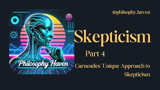 Skepticism Part 4 CarneadesPhilosophy Religionforyouscienceshortsquotes aestheticfypai [upl. by Dena507]