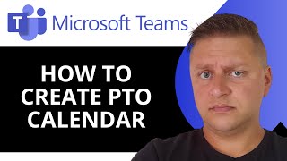 How to Create a PTO Calendar in Teams  Microsoft Teams Tutorial 2024 [upl. by Buskirk]