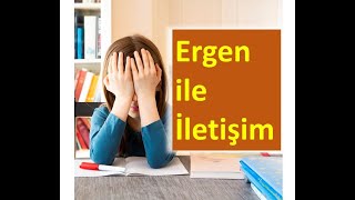 Ergenle İletişim [upl. by Enalahs]